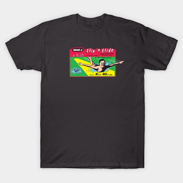 Slip N Slide T-Shirt by Chewbaccadoll